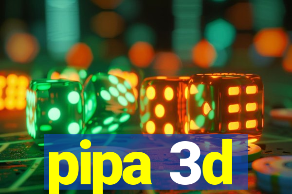 pipa 3d