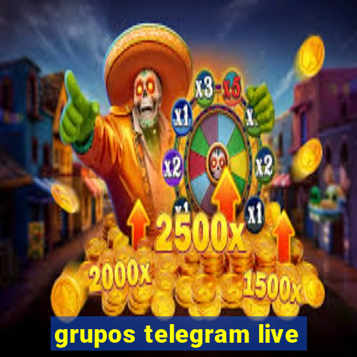 grupos telegram live