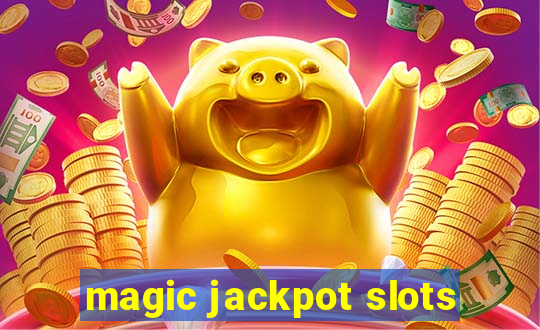 magic jackpot slots