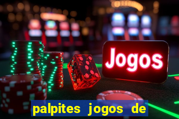 palpites jogos de hoje favoritos