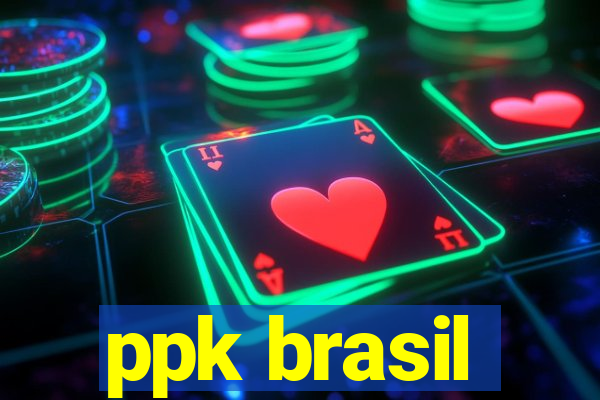 ppk brasil