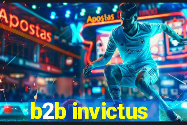 b2b invictus