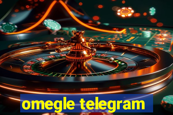 omegle telegram