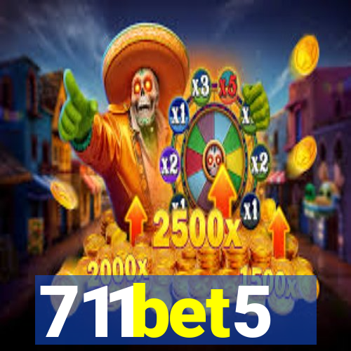 711bet5