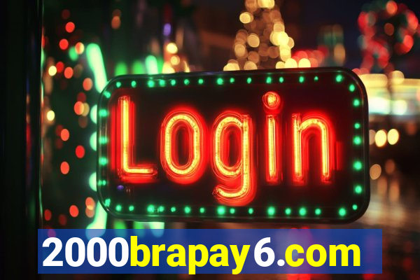 2000brapay6.com