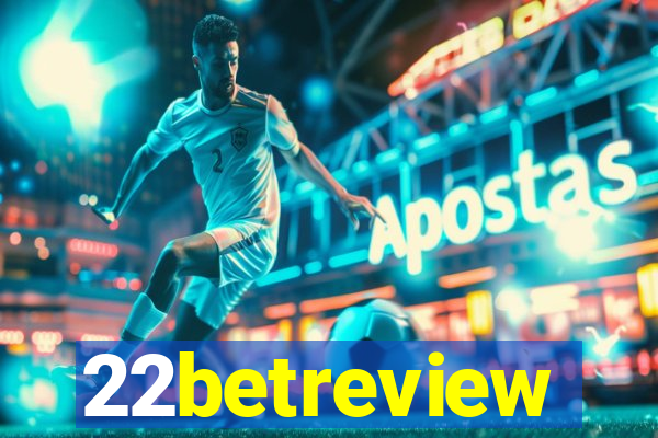 22betreview