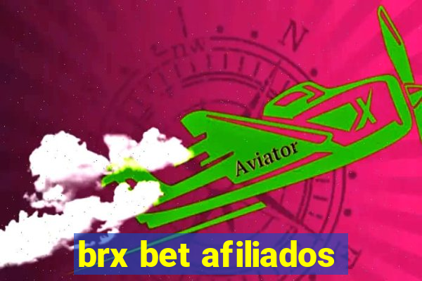 brx bet afiliados