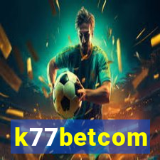 k77betcom