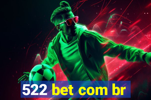 522 bet com br