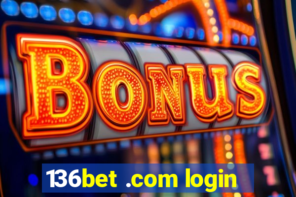 136bet .com login