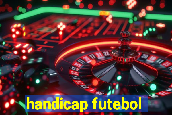 handicap futebol