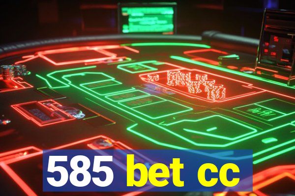 585 bet cc