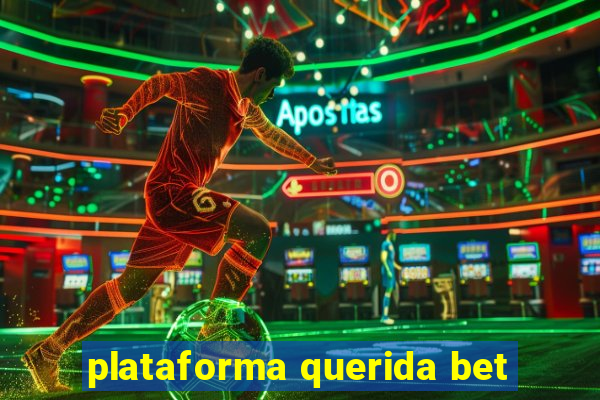 plataforma querida bet