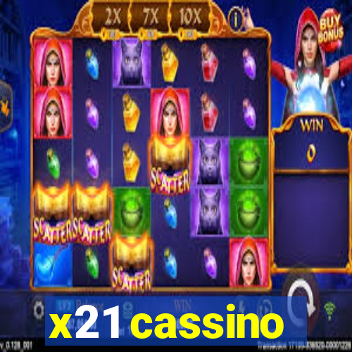 x21 cassino