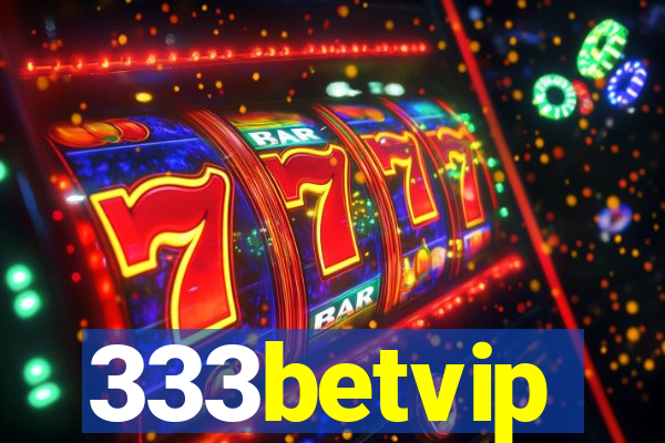 333betvip