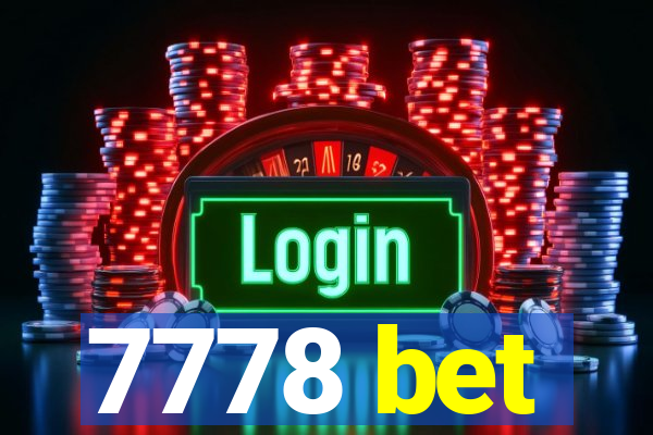 7778 bet