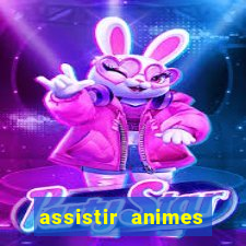 assistir animes online nz