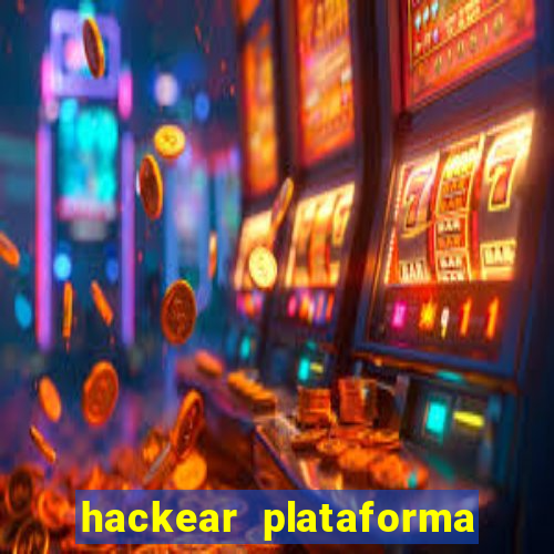 hackear plataforma de jogos