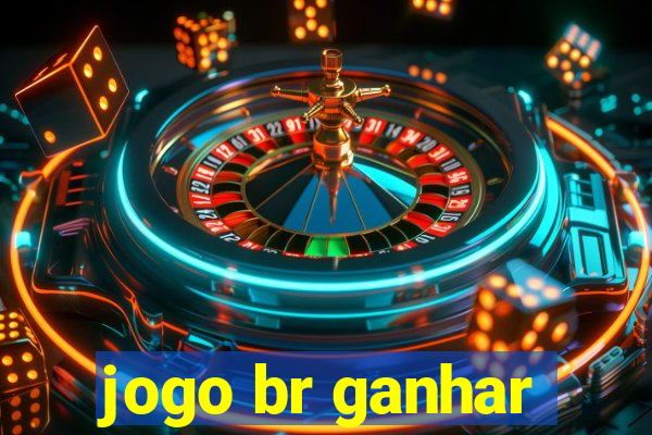 jogo br ganhar