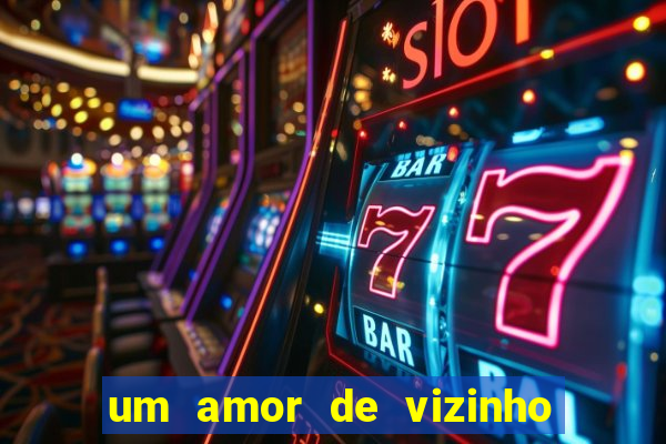 um amor de vizinho karen santos pdf