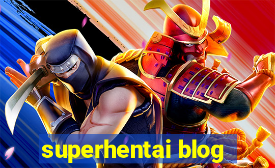 superhentai blog