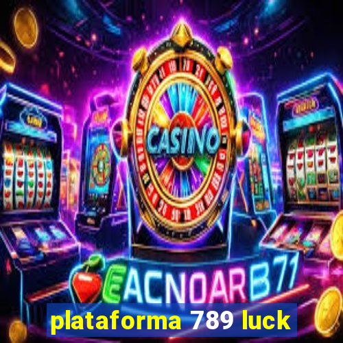 plataforma 789 luck