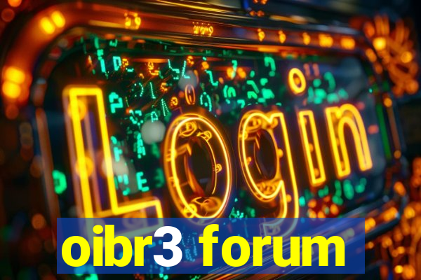 oibr3 forum