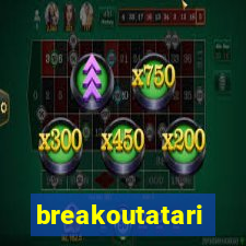 breakoutatari