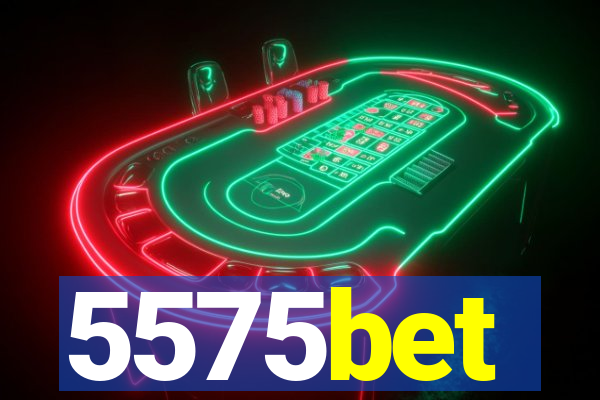 5575bet