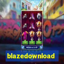 blazedownload