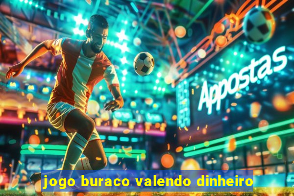 jogo buraco valendo dinheiro