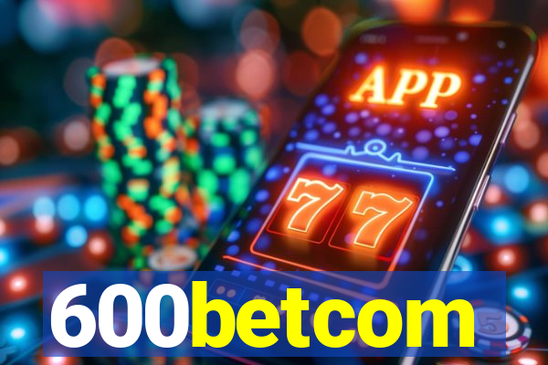 600betcom