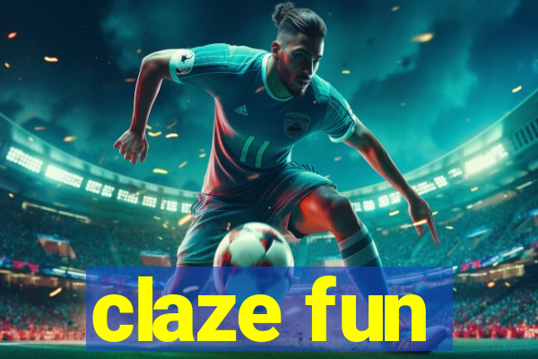 claze fun