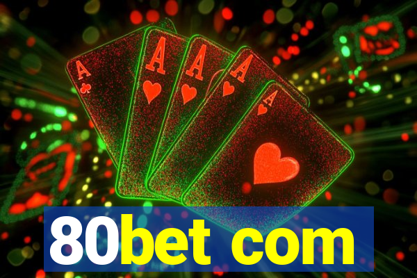 80bet com