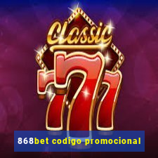 868bet codigo promocional