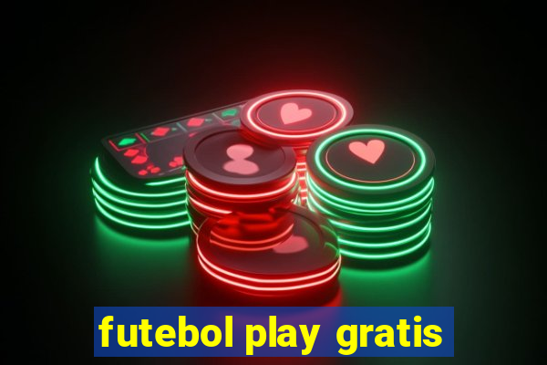 futebol play gratis