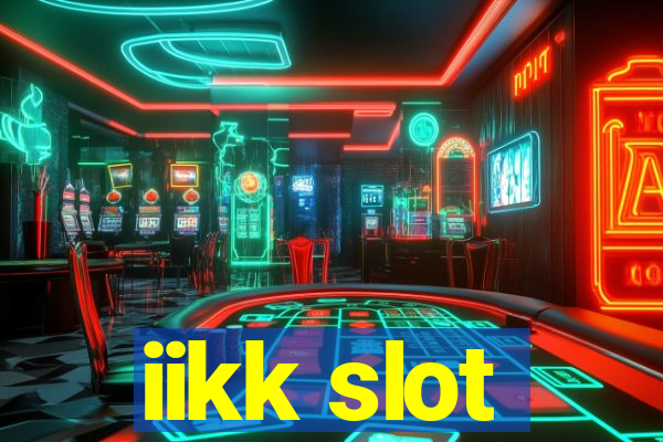 iikk slot