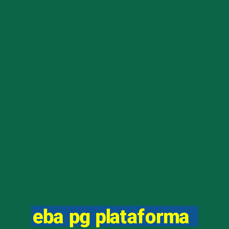 eba pg plataforma