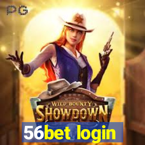 56bet login