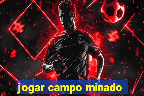 jogar campo minado