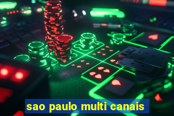 sao paulo multi canais