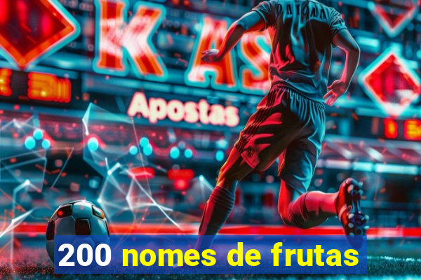 200 nomes de frutas