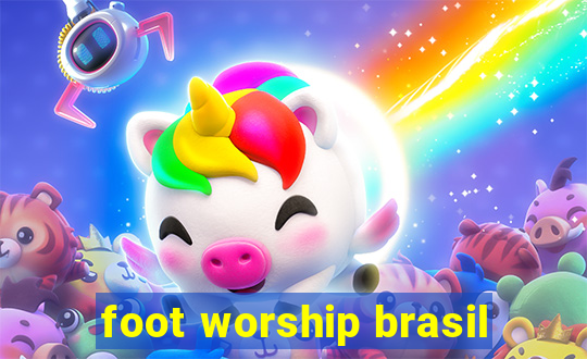 foot worship brasil