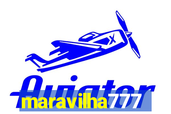 maravilha777