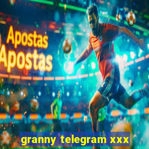 granny telegram xxx