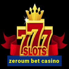 zeroum bet casino