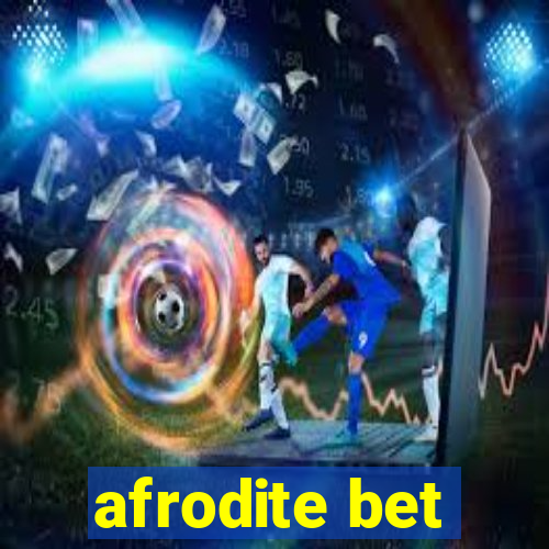 afrodite bet