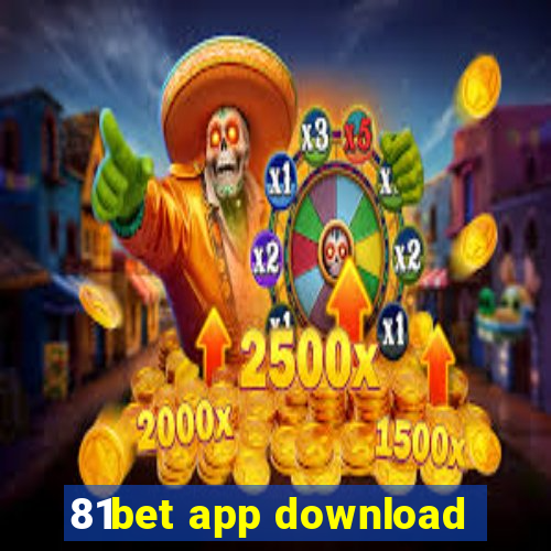 81bet app download