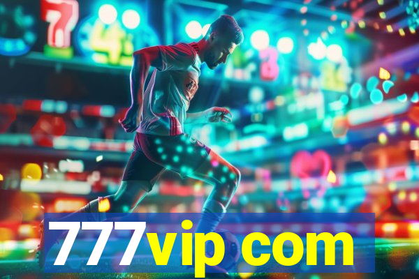 777vip com