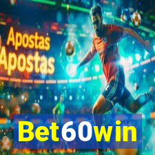 Bet60win